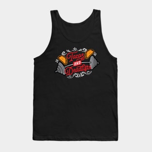 Tacos and Deadlifts Tank Top